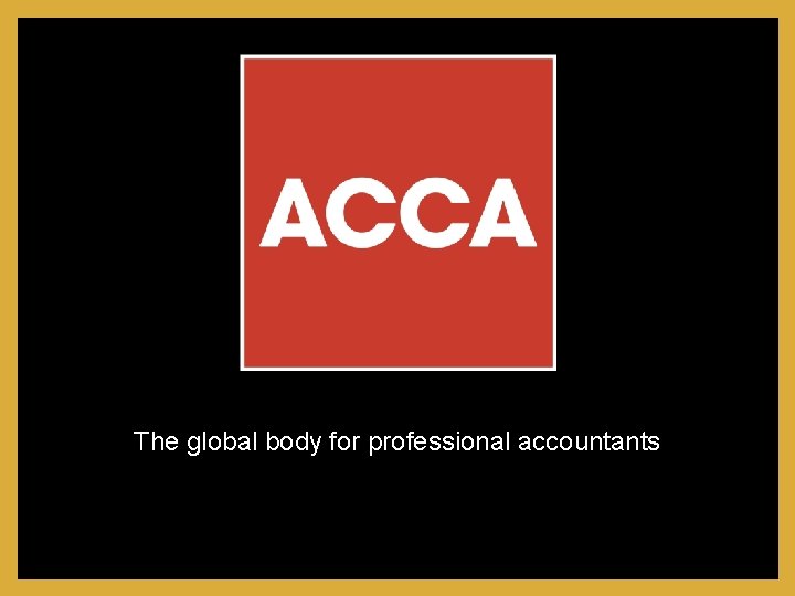 The global body for professional accountants 