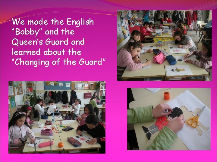 We made the English “Bobby” and the Queen’s Guard and learned about the “Changing