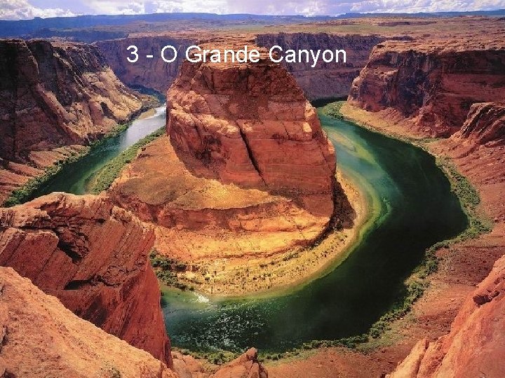 3 - O Grande Canyon 