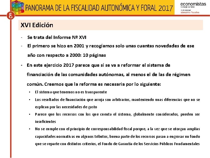 XVI Edición - Se trata del Informe Nº XVI - El primero se hizo