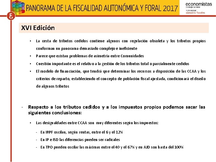 XVI Edición • La cesta de tributos cedidos contiene algunos con regulación obsoleta y