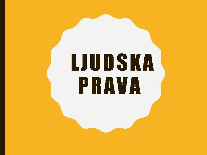 LJUDSKA PRAVA 