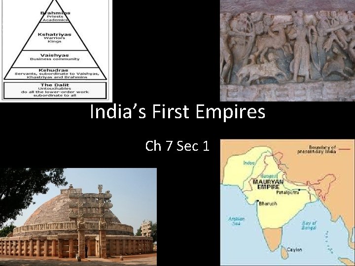 India’s First Empires Ch 7 Sec 1 