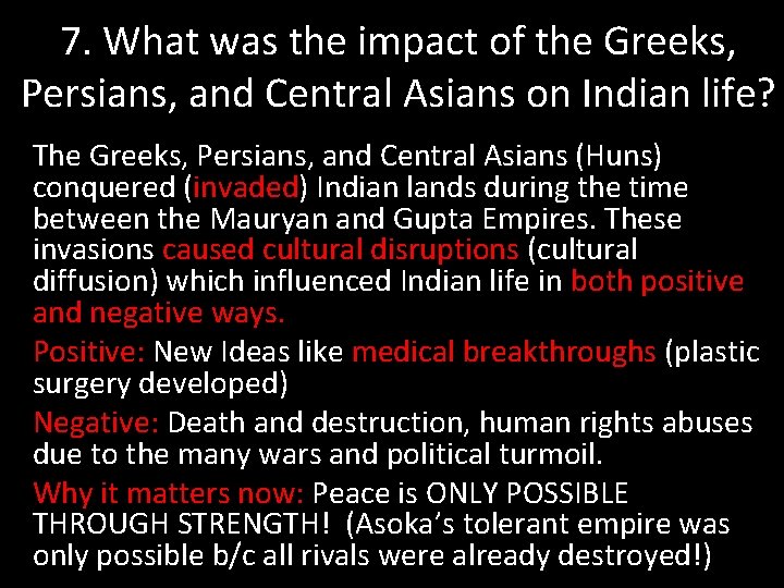 7. What was the impact of the Greeks, Persians, and Central Asians on Indian