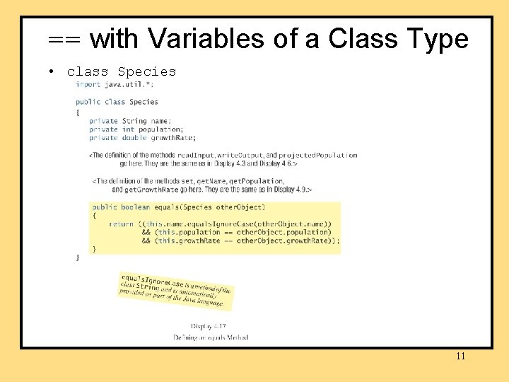 == with Variables of a Class Type • class Species 11 