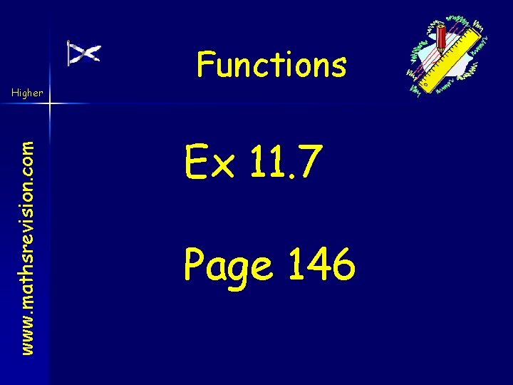 www. mathsrevision. com Higher Functions Ex 11. 7 Page 146 