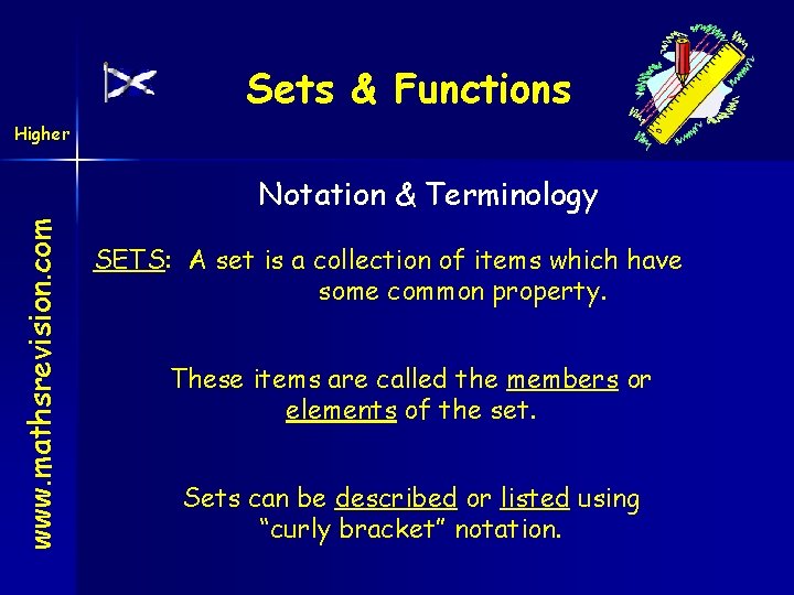 Sets & Functions Higher www. mathsrevision. com Notation & Terminology SETS: A set is