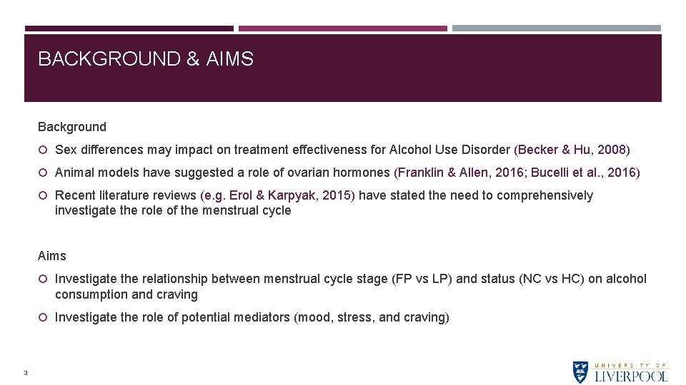 BACKGROUND & AIMS Background Sex differences may impact on treatment effectiveness for Alcohol Use