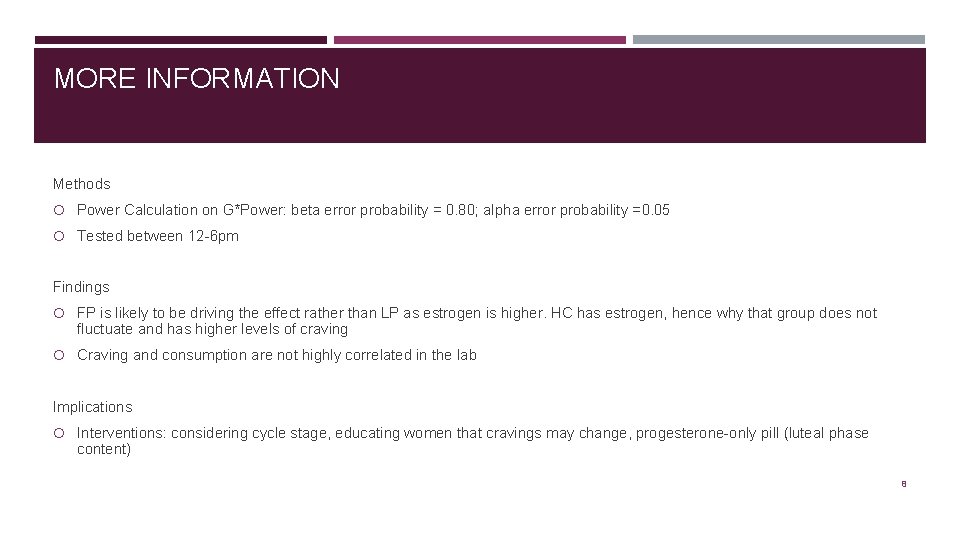 MORE INFORMATION Methods Power Calculation on G*Power: beta error probability = 0. 80; alpha