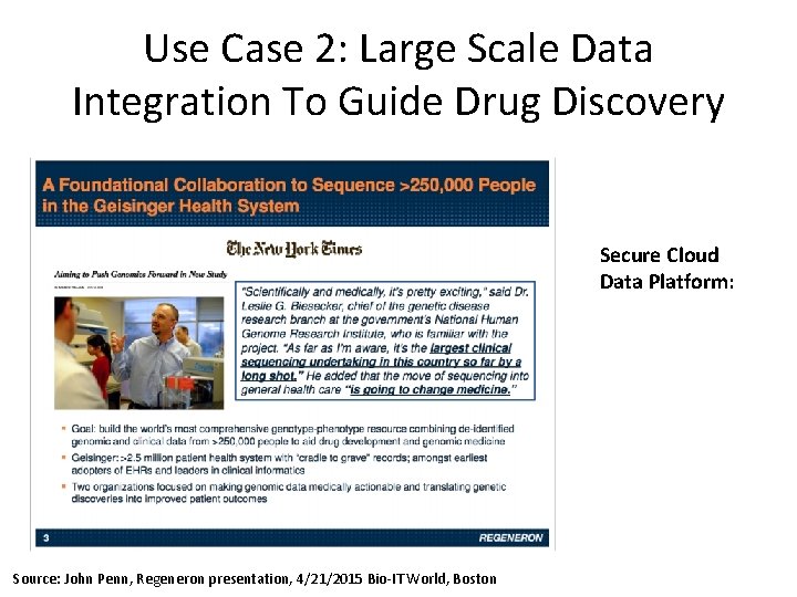 Use Case 2: Large Scale Data Integration To Guide Drug Discovery Secure Cloud Data