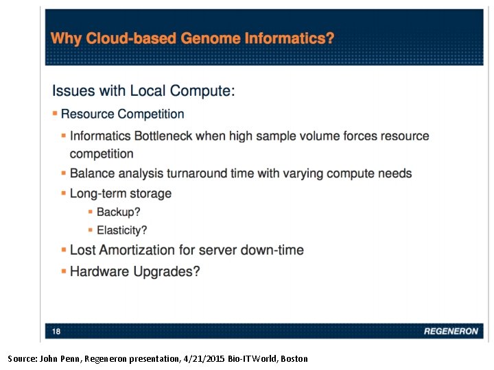 Source: John Penn, Regeneron presentation, 4/21/2015 Bio-IT World, Boston 