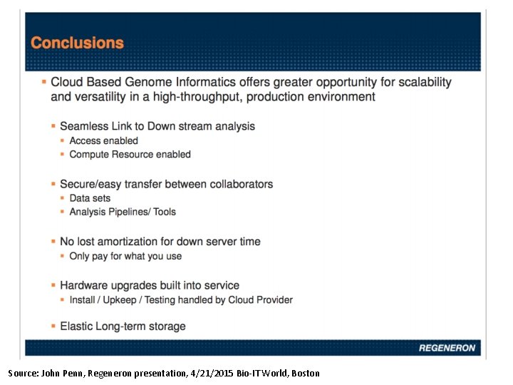 Source: John Penn, Regeneron presentation, 4/21/2015 Bio-IT World, Boston 