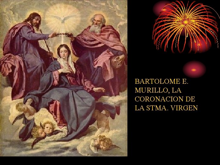 BARTOLOME E. MURILLO, LA CORONACION DE LA STMA. VIRGEN 