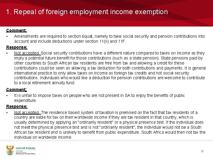 1. Repeal of foreign employment income exemption Comment: • Amendments are required to section