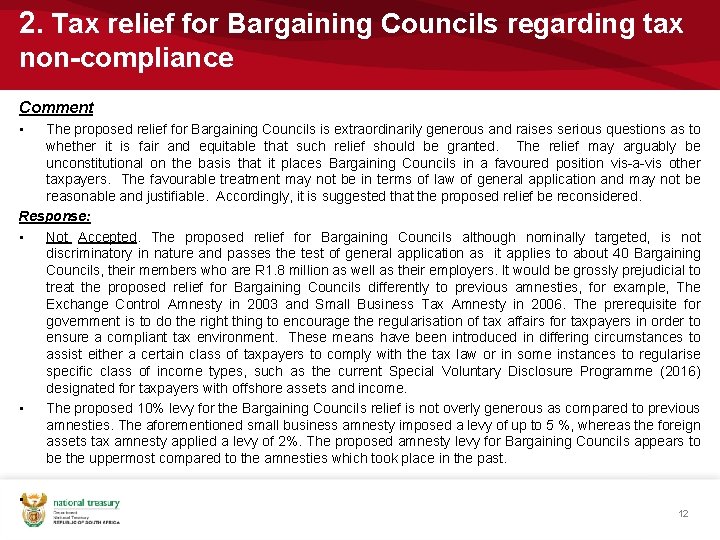 2. Tax relief for Bargaining Councils regarding tax non-compliance Comment • The proposed relief