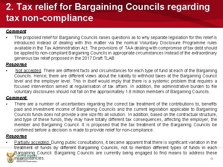 2. Tax relief for Bargaining Councils regarding tax non-compliance Comment • The proposed relief