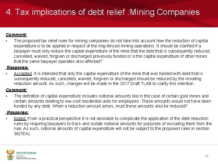 4. Tax implications of debt relief : Mining Companies Comment: • The proposed tax