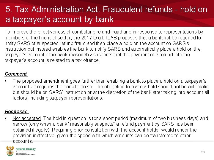 5. Tax Administration Act: Fraudulent refunds - hold on a taxpayer’s account by bank