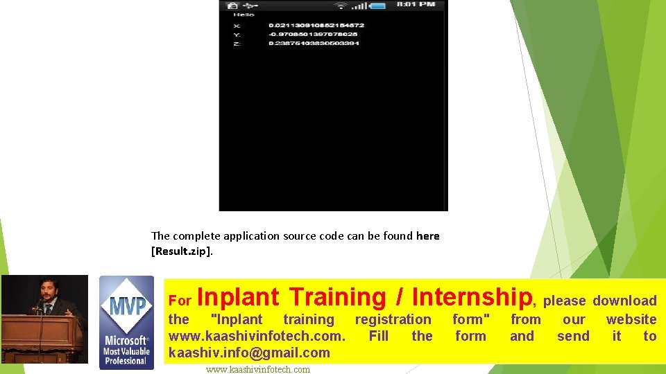 The complete application source code can be found here [Result. zip]. Inplant Training /