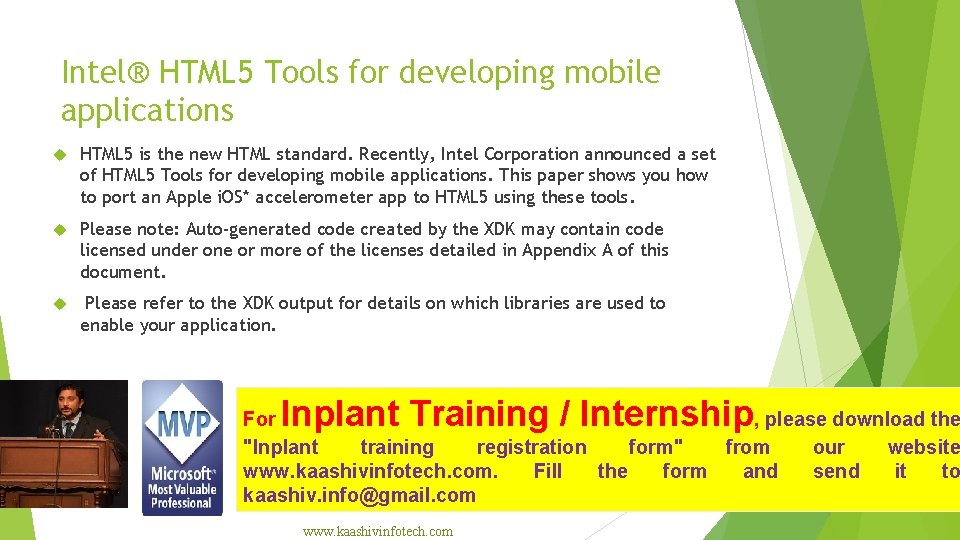 Intel® HTML 5 Tools for developing mobile applications HTML 5 is the new HTML