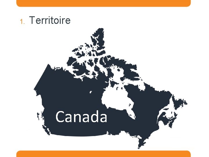 1. Territoire Canada 