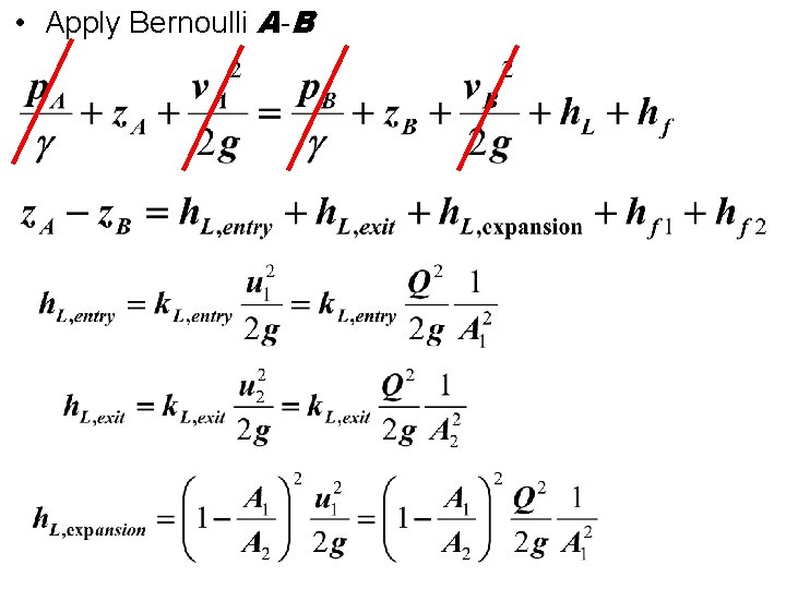  • Apply Bernoulli A-B 