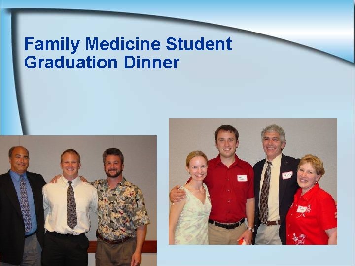 Family Medicine Student Graduation Dinner 