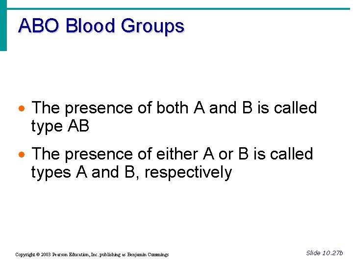 ABO Blood Groups · The presence of both A and B is called type