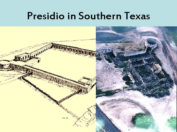 Presidio in Southern Texas 