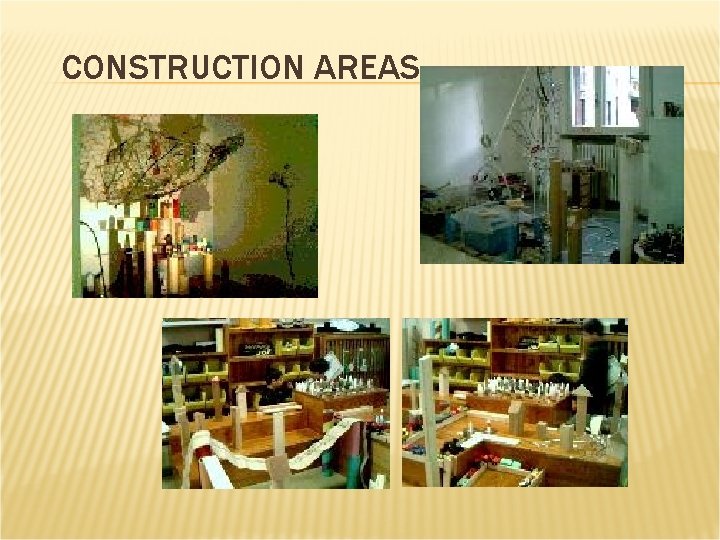 CONSTRUCTION AREAS CONSTRUCTION AREAS