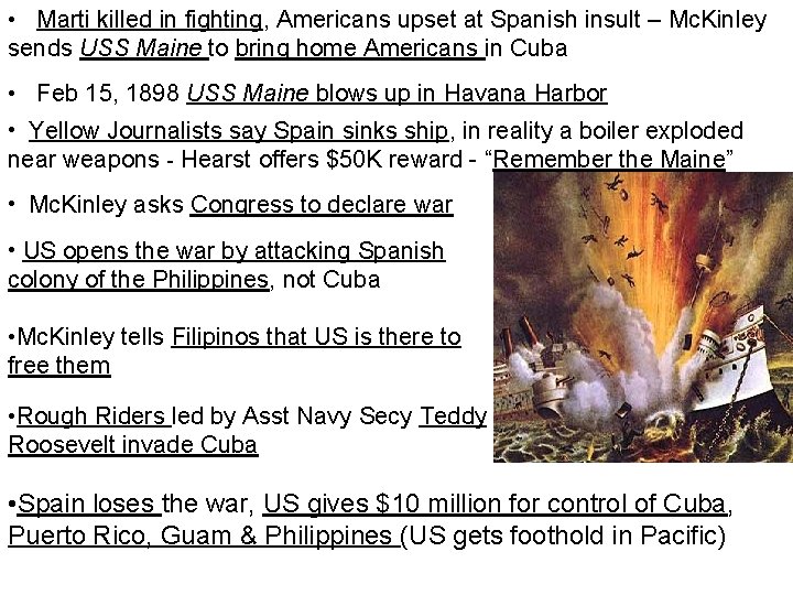  • Marti killed in fighting, Americans upset at Spanish insult – Mc. Kinley