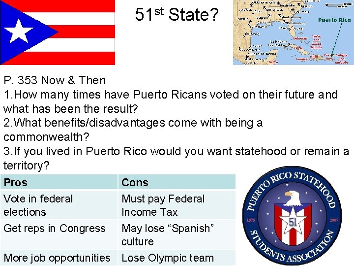 51 st State? P. 353 Now & Then 1. How many times have Puerto