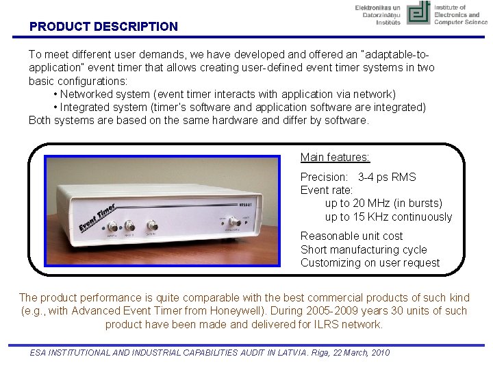 PRODUCT DESCRIPTION To meet different user demands, we have developed and offered an “adaptable-toapplication”