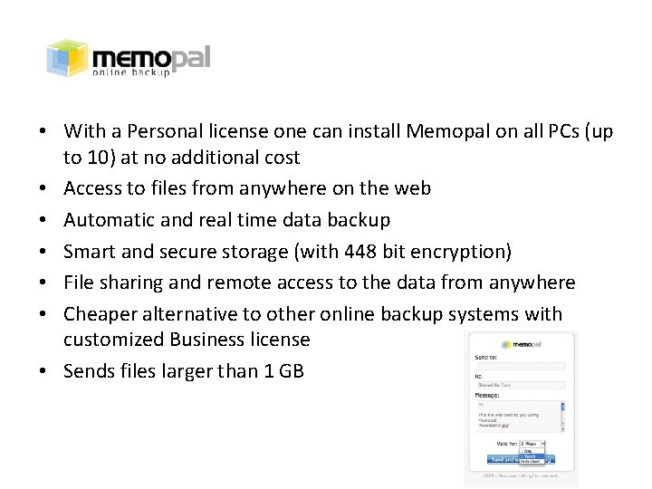  • With a Personal license one can install Memopal on all PCs (up