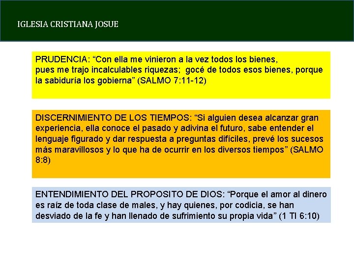 IGLESIA CRISTIANA JOSUE PRUDENCIA: “Con ella me vinieron a la vez todos los bienes,