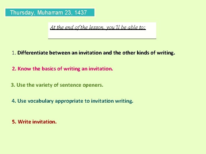 Thursday, Muharram 23, 1437 At the end of the lesson, you’ll be able to:
