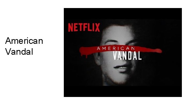 American Vandal 
