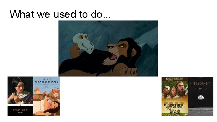 What we used to do. . . 