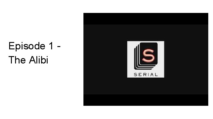 Episode 1 The Alibi 
