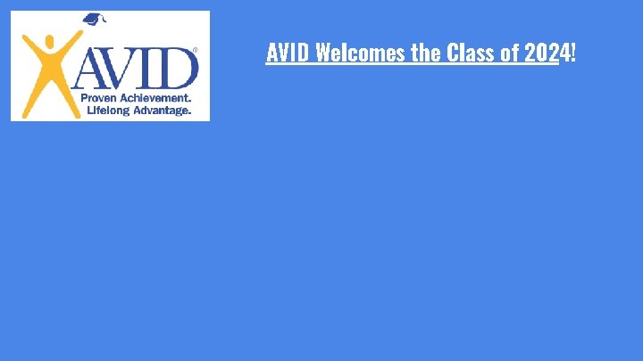 AVID Welcomes the Class of 2024! 