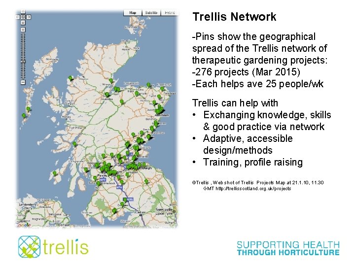 Trellis Network -Pins show the geographical spread of the Trellis network of therapeutic gardening