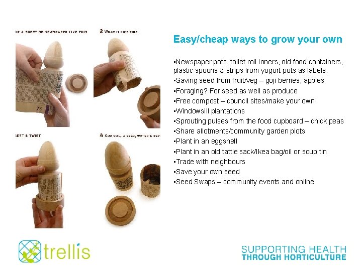 Easy/cheap ways to grow your own • Newspaper pots, toilet roll inners, old food