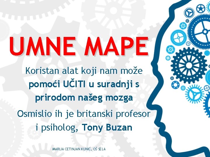 UMNE MAPE Koristan alat koji nam može pomoći UČITI u suradnji s prirodom našeg