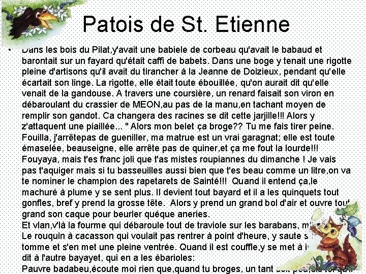 Patois de St. Etienne • Dans les bois du Pilat, y'avait une babiele de