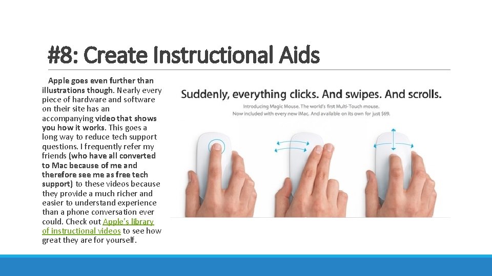 #8: Create Instructional Aids Apple goes even further than illustrations though. Nearly every piece