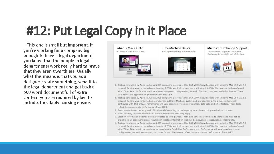 #12: Put Legal Copy in it Place This one is small but important. If