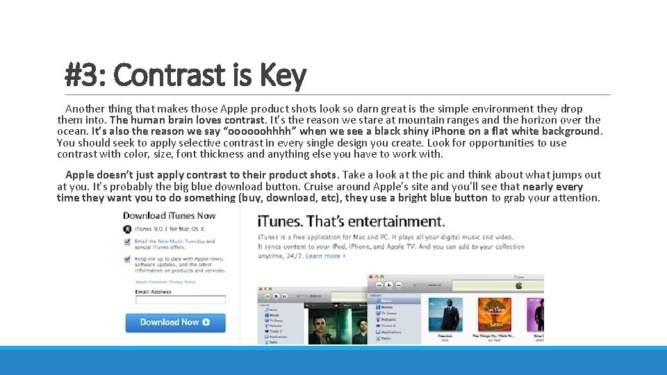 #3: Contrast is Key Another thing that makes those Apple product shots look so