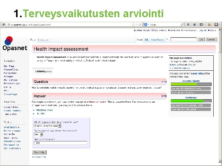 1. Terveysvaikutusten arviointi http: //fi. opasnet. org/fi/Tekaisu 