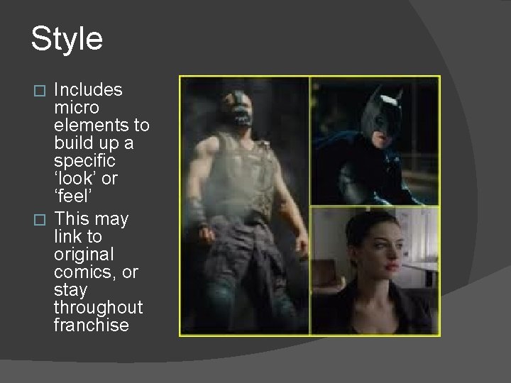 Style Includes micro elements to build up a specific ‘look’ or ‘feel’ � This Style Includes micro elements to build up a specific ‘look’ or ‘feel’ � This