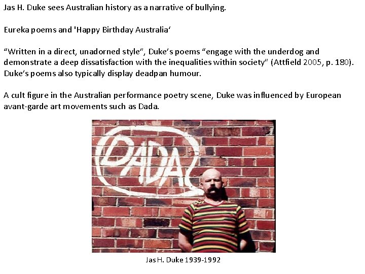 Jas H. Duke sees Australian history as a narrative of bullying. Eureka poems and